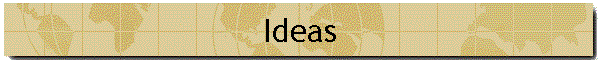 Ideas