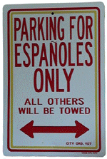 PARKING FOR ESPA�OLES ONLY